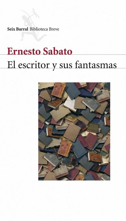 ESCRITOR Y SUS FANTASMAS (BIBLIOT BREVE) | 9788432211157 | SABATO, ERNESTO | Llibreria La Gralla | Librería online de Granollers