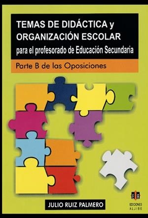 TEMAS DE DIDACTICA Y ORGANIZACION ESCOLAR | 9788497000710 | RUIZ PALMERO, JULIO | Llibreria La Gralla | Llibreria online de Granollers