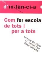 COM FER ESCOLA DE TOTS I PER A TOTS | 9788489149083 | BENLLOCH, M. / FEU, M. TERESA / SELLARES, R. | Llibreria La Gralla | Librería online de Granollers