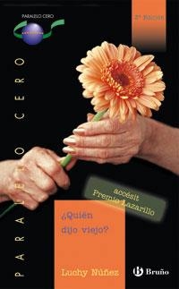 QUIEN DIJO VIEJO (PARALELO CERO 37) | 9788421639931 | NUÑEZ, LUCHY | Llibreria La Gralla | Librería online de Granollers