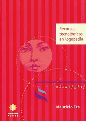 RECURSOS TECNICOS EN LOGOPEDIA | 9788497000727 | IZA, MAURICIO | Llibreria La Gralla | Librería online de Granollers