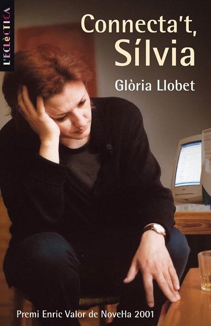 CONNECTA'T SILVIA (L'ECLECTICA 89) | 9788476606759 | LLOBET, GLORIA | Llibreria La Gralla | Llibreria online de Granollers