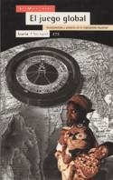 JUEGO GLOBAL, EL (ANTRAZYT 172) | 9788474264944 | TORTOSA, JOSE MARIA | Llibreria La Gralla | Llibreria online de Granollers