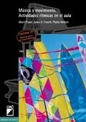 MUSICA Y MOVIMIENTO ACTIVIDADES RITMICAS EN EL AULA (CD) | 9788478272679 | BLASER, ALBERT; FROSETH, O.; WEIKART, PHYLLIS | Llibreria La Gralla | Llibreria online de Granollers
