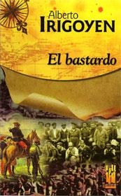 BASTARDO, EL | 9788481362213 | IRIGOYEN, ALBERTO | Llibreria La Gralla | Librería online de Granollers
