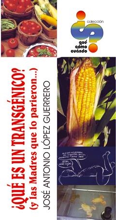 QUE ES UN TRANSGENICO? | 9788495495280 | LOPEZ GUERRERO, JOSE ANTONIO | Llibreria La Gralla | Llibreria online de Granollers