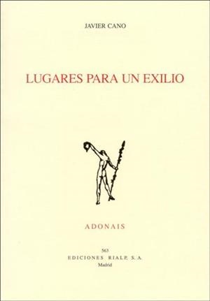 LUGARES PARA UN EXILIO (ADONAIS 563) | 9788432133978 | CANO, JAVIER | Llibreria La Gralla | Llibreria online de Granollers