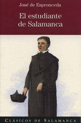 ESTUDIANTE DE SALAMANCA, EL (CLASICOS DE SALAMANCA 4) | 9788478001125 | ESPRONCEDA, JOSE DE | Llibreria La Gralla | Librería online de Granollers