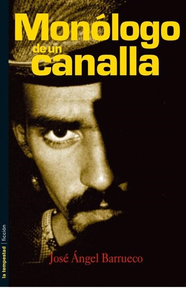 MONOLOGO DE UN CANALLA (TEMPESTAD FICCION 3) | 9788479489526 | BARRUECO, JOSE ANGEL | Llibreria La Gralla | Llibreria online de Granollers