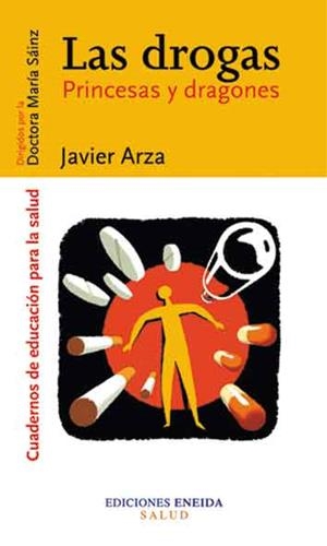 DROGAS, LAS PRINCESAS Y DRAGONES | 9788495427458 | ARZA, JAVIER | Llibreria La Gralla | Librería online de Granollers