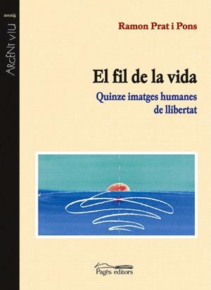 FIL DE LA VIDA, EL | 9788479359157 | PRAT I PONS, RAMON | Llibreria La Gralla | Librería online de Granollers