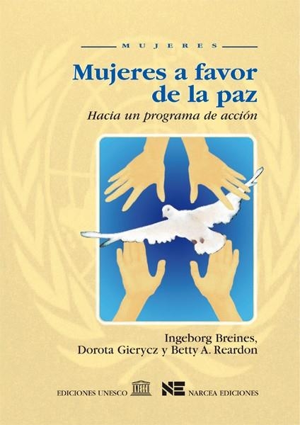 MUJERES A FAVOR DE LA PAZ | 9788427713871 | BREINES, I. / GIERYCZ, D. / REARDON, A. | Llibreria La Gralla | Llibreria online de Granollers