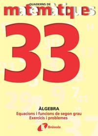 Q.MATEMATIQUES 33 | 9788483044599 | SOUSA MARTÍN, ISMAEL/RECLUSA GLUCK, FERNANDO/NAGORE RUIZ, ÁNGEL/PASTOR DE LUIS, JESÚS/ESPARZA, VÍCTO | Llibreria La Gralla | Llibreria online de Granollers