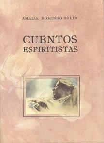 CUENTOS ESPIRITISTAS | 9788489142572 | DOMINGO SOLER, AMALIA | Llibreria La Gralla | Librería online de Granollers