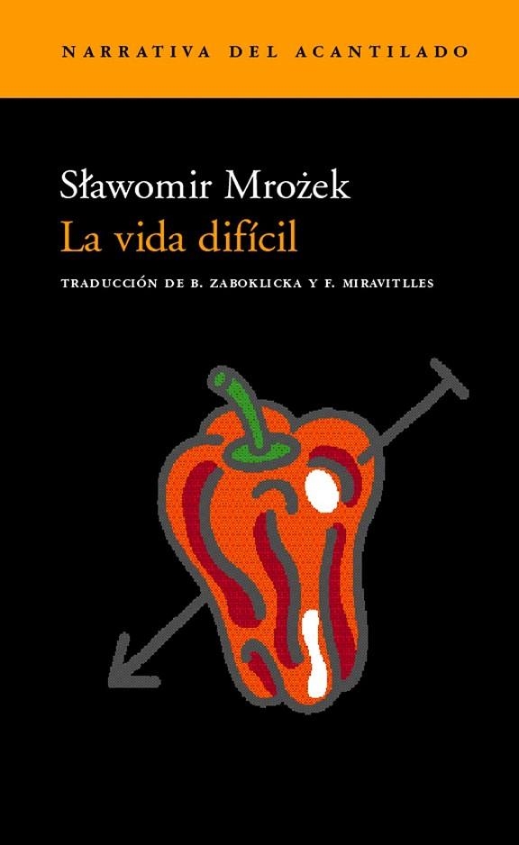 VIDA DIFICIL, LA (NARRATIVA ACANTILADO 33) | 9788495359865 | MROZEK, SLAWOMIR | Llibreria La Gralla | Llibreria online de Granollers