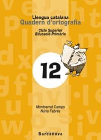 Q. ORTOGRAFIA 12 CS | 9788448910778 | CAMPS, MONTSERRAT | Llibreria La Gralla | Librería online de Granollers