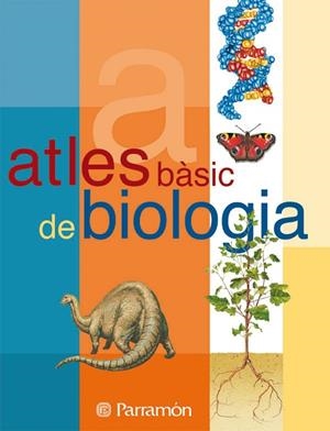 ATLES BASIC DE BIOLOGIA | 9788434224599 | PARRAMON | Llibreria La Gralla | Llibreria online de Granollers