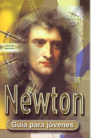 NEWTON GUIA PARA JOVENES | 9788489804524 | JAKEMAN, JANE | Llibreria La Gralla | Librería online de Granollers
