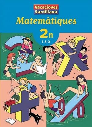 VACACIONES MATEMATIQUES 2N ESO SANTILLANA | 9788484356349 | VARIOS AUTORES | Llibreria La Gralla | Llibreria online de Granollers