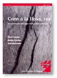 COM A LA LLOSA RES (TEMES D'ETNOLOGIA DE CATALUNYA 3) | 9788439355236 | ESPEITX, ELENA; CACERES, JUANJO; MASSANES, TONI | Llibreria La Gralla | Llibreria online de Granollers