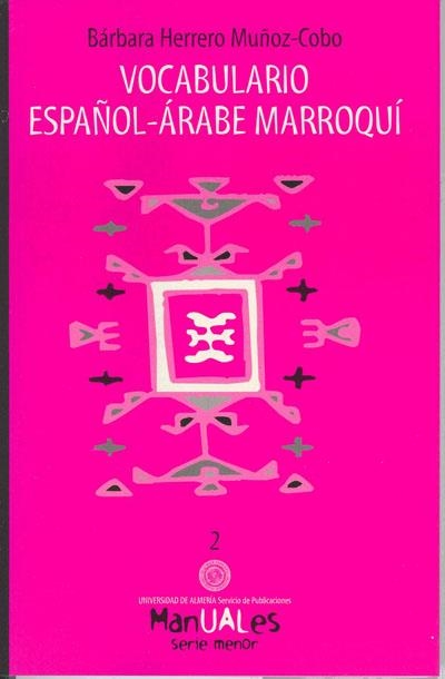 VOCABULARIO ESPAÑOL-ARABE MARROQUI | 9788482401126 | HERRERO, BARBARA | Llibreria La Gralla | Llibreria online de Granollers