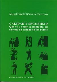 CALIDAD Y SEGURIDAD | 9788484481225 | FAJARDO GOMEZ DE TRACEVEDO, MIGUEL | Llibreria La Gralla | Librería online de Granollers