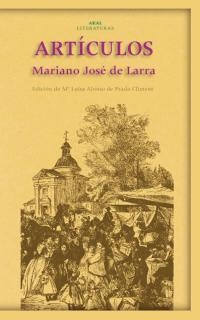 ARTICULOS (LITERATURAS, 5) | 9788446015208 | DE LARRA, MARIANO JOSE | Llibreria La Gralla | Librería online de Granollers