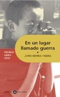 EN UN LUGAR LLAMADO GUERRA | 9788424609467 | SIERRA I FABRA, JORDI | Llibreria La Gralla | Llibreria online de Granollers