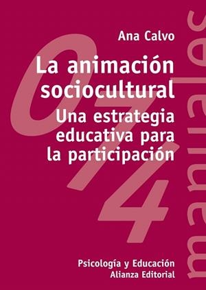 ANIMACION SOCIOCULTURAL, LA | 9788420686943 | CALVO SASTRE, ANA MARIA | Llibreria La Gralla | Librería online de Granollers