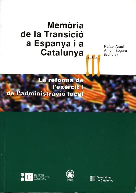 MEMORIA DE LA TRANSICIO A ESPANYA I A CATALUNYA VOL.3 | 9788483383292 | ARACIL, RAFAEL / SEGURA, ANTONI | Llibreria La Gralla | Librería online de Granollers