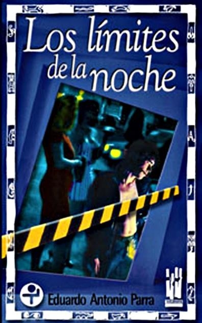 LIMITES DE LA NOCHE, LOS | 9788481362381 | PARRA, EDUARDO ANTONIO | Llibreria La Gralla | Llibreria online de Granollers