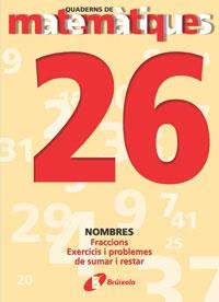 Q.MATEMATIQUES 26 | 9788483044520 | SOUSA MARTÍN, ISMAEL/RECLUSA GLUCK, FERNANDO/NAGORE RUIZ, ÁNGEL/PASTOR DE LUIS, JESÚS/ESPARZA, VÍCTO | Llibreria La Gralla | Llibreria online de Granollers