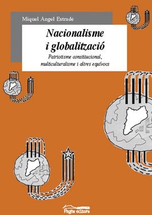 NACIONALISME I GLOBALITZACIO | 9788479359294 | ESTRADE, MIQUEL ANGEL | Llibreria La Gralla | Librería online de Granollers