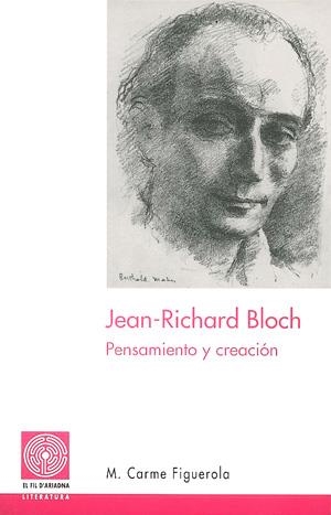 JEAN RICHARD BLOCH PENSAMIENTO Y CREACION | 9788479359287 | FIGUEROLA, M. CARME | Llibreria La Gralla | Llibreria online de Granollers