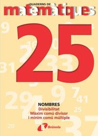 Q.MATEMATIQUES 25 | 9788483044513 | SOUSA MARTÍN, ISMAEL/RECLUSA GLUCK, FERNANDO/NAGORE RUIZ, ÁNGEL/PASTOR DE LUIS, JESÚS/ESPARZA, VÍCTO | Llibreria La Gralla | Llibreria online de Granollers