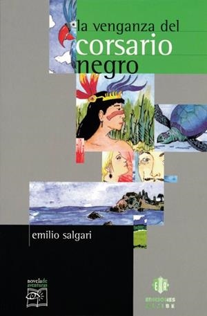 VENGANZA DEL CORSARIO NEGRO, LA (NOVELA AVENTURAS 11) | 9788497000802 | SALGARI, EMILIO | Llibreria La Gralla | Librería online de Granollers