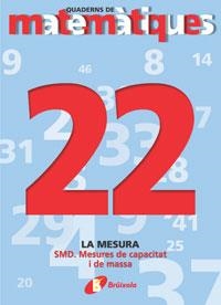 Q.MATEMATIQUES 22 | 9788483044483 | SOUSA MARTÍN, ISMAEL/RECLUSA GLUCK, FERNANDO/NAGORE RUIZ, ÁNGEL/PASTOR DE LUIS, JESÚS/ESPARZA, VÍCTO | Llibreria La Gralla | Llibreria online de Granollers