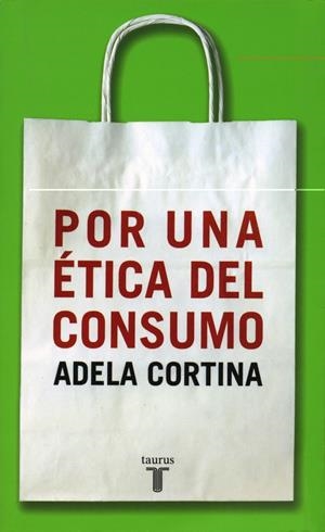 POR UNA ETICA DEL CONSUMO | 9788430604852 | CORTINA, ADELA | Llibreria La Gralla | Librería online de Granollers
