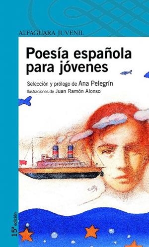 POESIA ESPAÑOLA PARA JOVENES | 9788420465012 | PELEGRIN, ANA MARIA | Llibreria La Gralla | Librería online de Granollers