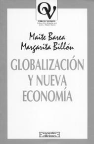 GLOBALIZACION Y NUEVA ECONOMIA | 9788474906561 | BAREA, MAITE / BILLON, MARGARITA | Llibreria La Gralla | Librería online de Granollers