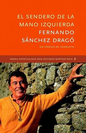 SENDERO DE LA MANO IZQUIERDA, EL | 9788427028517 | SANCHEZ DRAGO, FERNANDO | Llibreria La Gralla | Llibreria online de Granollers
