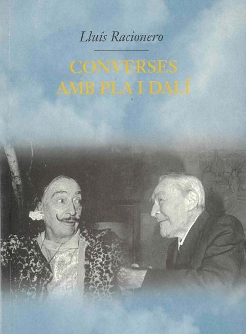 CONVERSES AMB PLA I DALI | 9788429751567 | RACIONERO, LLUIS | Llibreria La Gralla | Llibreria online de Granollers