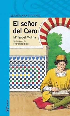 SEÑOR DEL CERO, EL (PROXIMA PARADA) | 9788420464930 | MOLINA, Mª ISABEL | Llibreria La Gralla | Llibreria online de Granollers