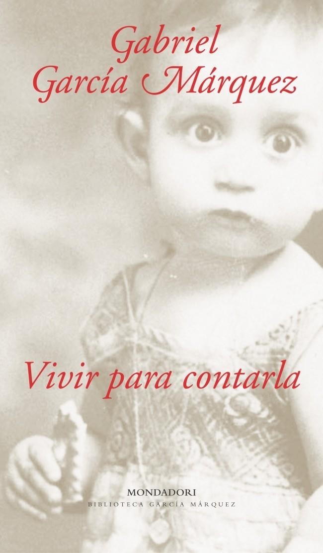 VIVIR PARA CONTARLA | 9788439709497 | GARCIA MARQUEZ, GABRIEL | Llibreria La Gralla | Llibreria online de Granollers