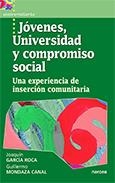 JOVENES UNIVERSIDAD Y COMPROMISO SOCIAL | 9788427713789 | GARCIA ROCA, JOAQUIN / MONDAZA CANAL, GUILLERMO | Llibreria La Gralla | Librería online de Granollers