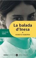 BALADA D'INESA, LA (COL. ABRIL 7) | 9788424605476 | ETXEBERRIA, HASIER | Llibreria La Gralla | Librería online de Granollers