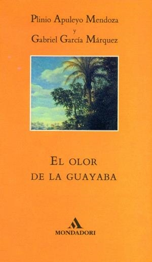 OLOR DE LA GUAYABA, EL | 9788439719496 | MENDOZA, PLINIO A.  GARCIA MARQUEZ, GABRIEL | Llibreria La Gralla | Llibreria online de Granollers