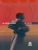 ENTRENADOR DE EXITO, EL | 9788480196369 | MARTENS, RAINER | Llibreria La Gralla | Llibreria online de Granollers