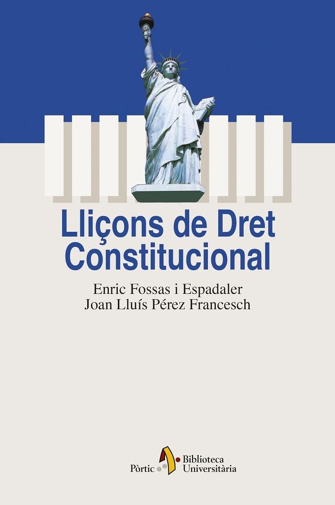 LLIÇONS DE DRET CONSTITUCIONAL -NOVA EDICIO- | 9788473067102 | PEREZ FRANCESCH, JOAN LLUIS | Llibreria La Gralla | Librería online de Granollers