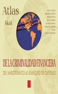 ATLAS DE LA CRIMINALIDAD FINANCIERA | 9788446011781 | ET ALII,/MAILLARD, JEAN DE | Llibreria La Gralla | Librería online de Granollers